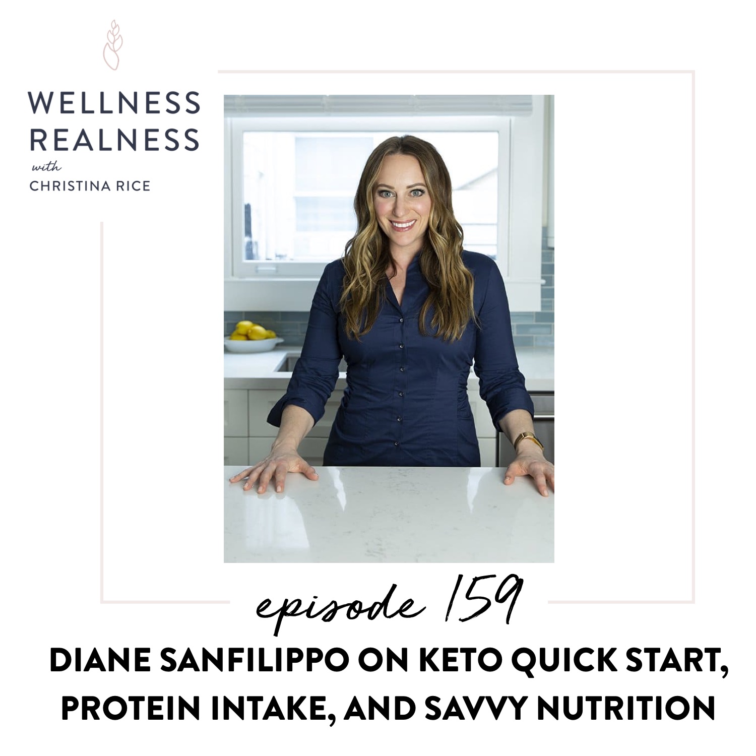 159: Diane Sanfilippo on Keto Quick Start, Protein Intake, and SAVVY Nutrition