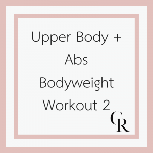 Upper Body + Abs Bodyweight Workout 2 (Become a Member for Access)