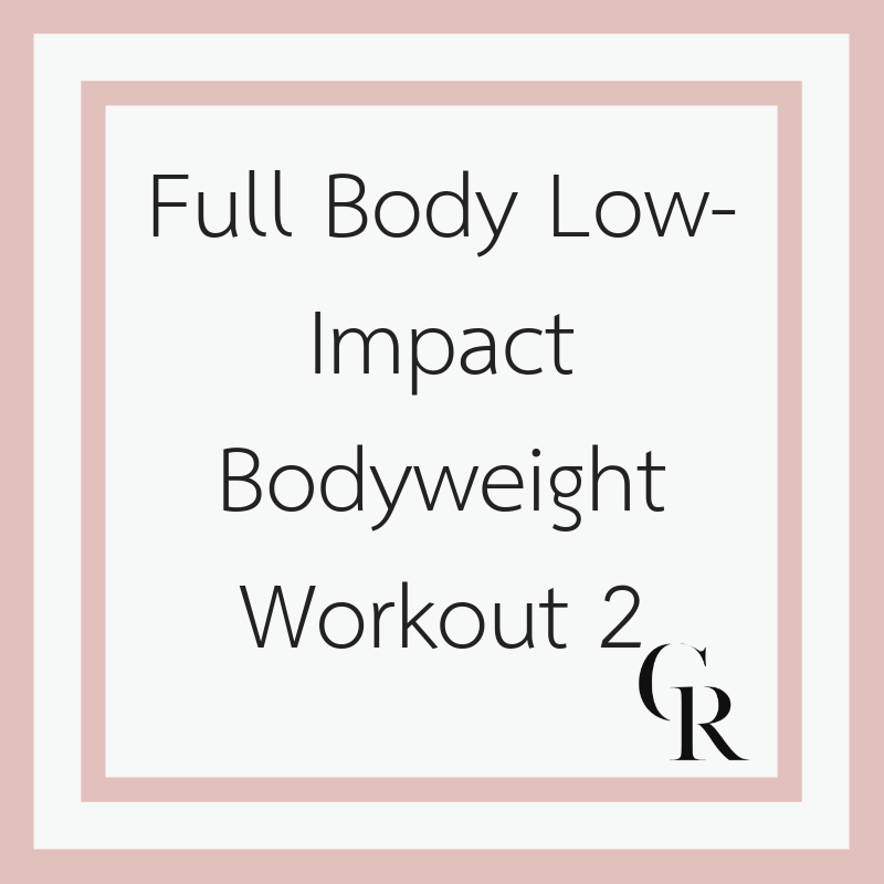 Full Body Low-Impact Bodyweight Workout 2 (Become a Member for Access)