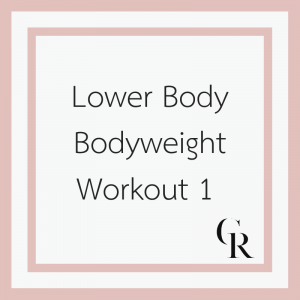 Lower Body Bodyweight Workout 1 (Become a Member for Access)
