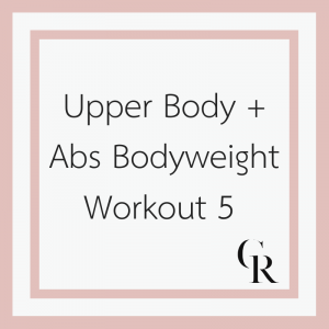 Upper Body + Abs Bodyweight Workout 5 (Become a Member for Access)