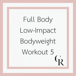 Full Body Low-Impact Bodyweight Workout 5 (Become a Member for Access)