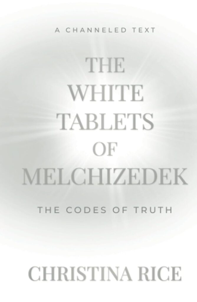 THE WHITE TABLETS OF MELCHIZEDEK