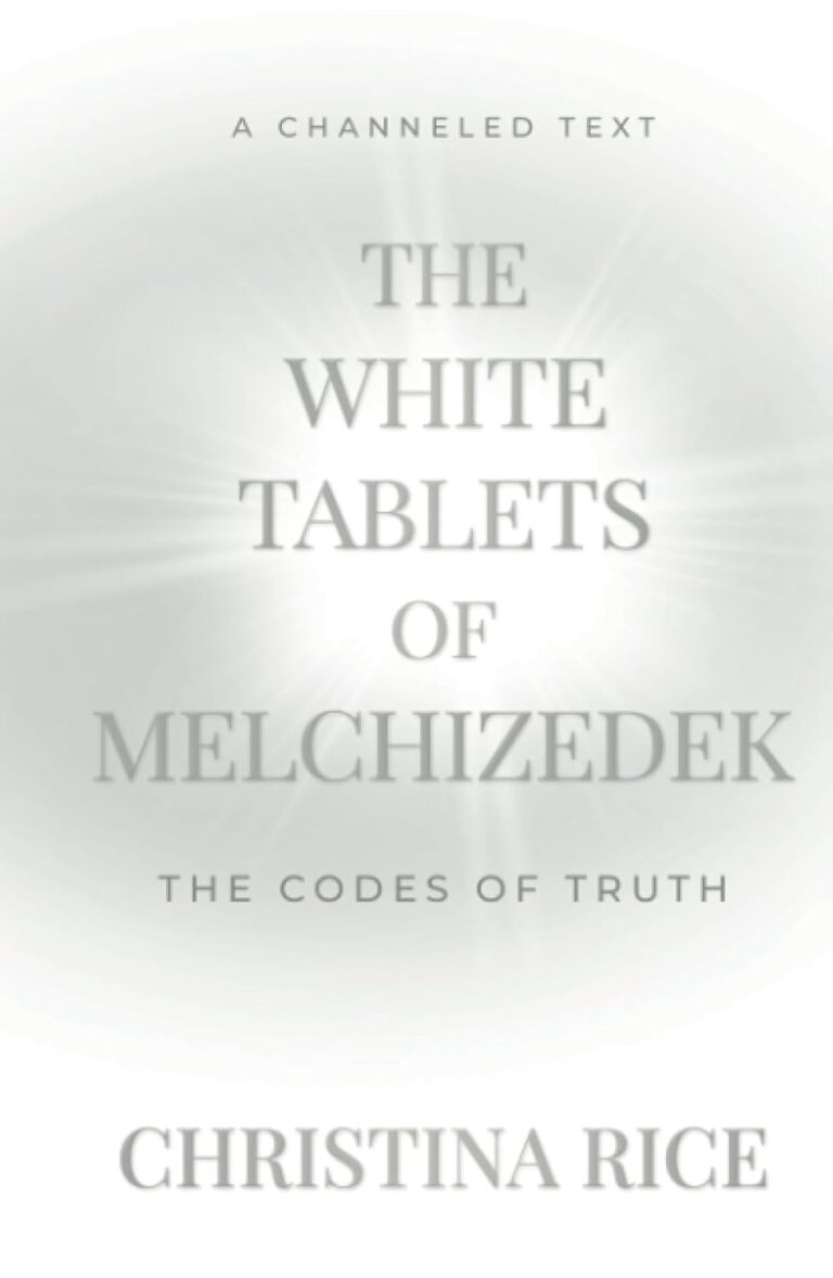 THE WHITE TABLETS OF MELCHIZEDEK