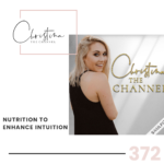 372: Nutrition to Enhance Intuition