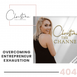 404: Overcoming Entrepreneur Exhaustion