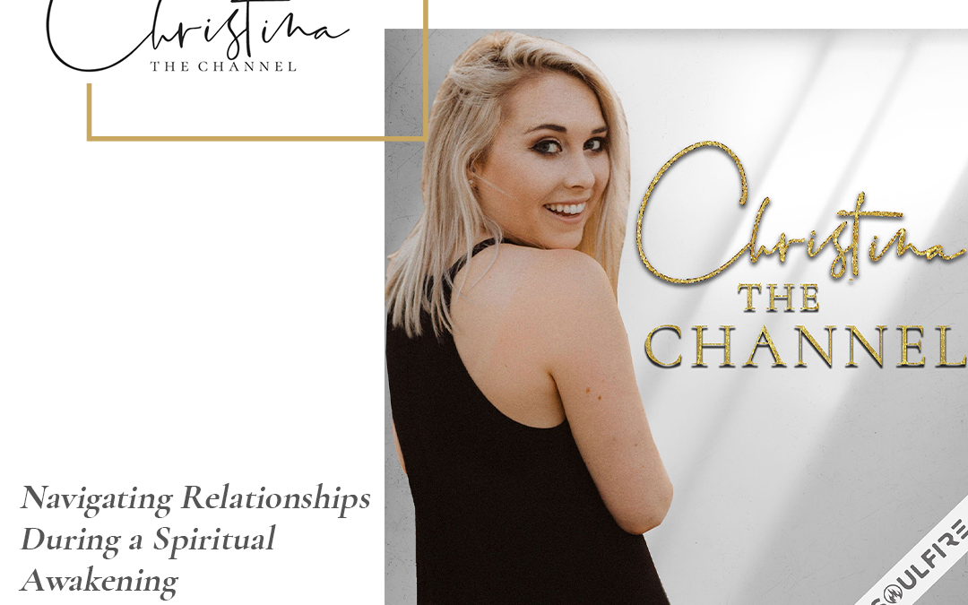 442: Navigating Relationships During a Spiritual Awakening