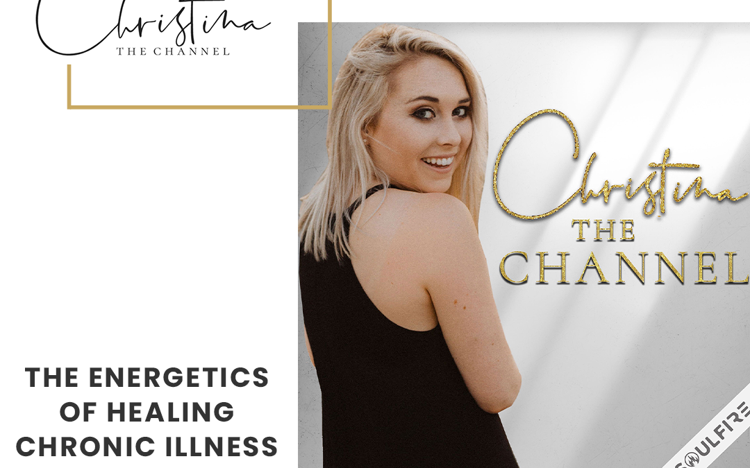 456: The Energetics of Healing Chronic Illness