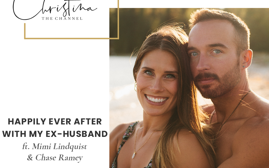 478: Happily Ever After with my Ex-Husband, ft. Mimi Lindquist & Chase Ramey
