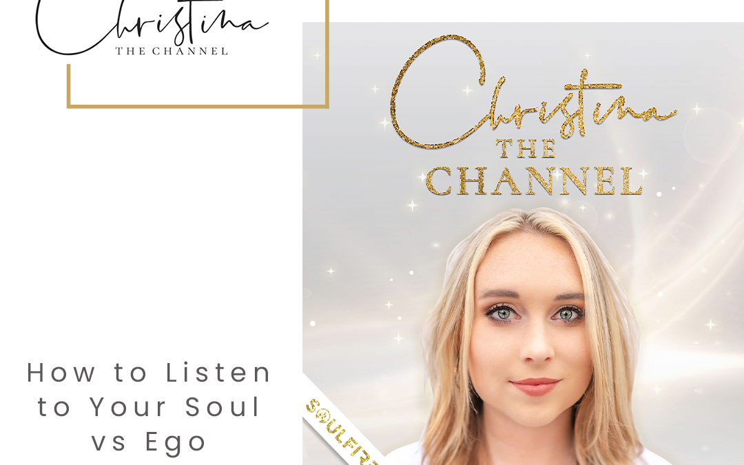496: How to Listen to Your Soul vs Ego