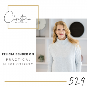 524: Felicia Bender on Practical Numerology
